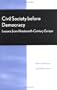 Civil Society Before Democracy