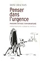 Penser dans l'urgence : Parcours critique d'un humanitaire