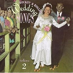 Rockin' & Rollin' Wedding Songs, Vol. 2 { Various Artists }
