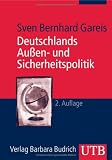 Deutschlands Au�en- und Sicherheitspolitik: Eine Einf�hrung (Uni-Taschenb�cher M): Eine Einf�hrung