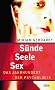 S�nde, Seele, Sex