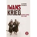 Iwans Krieg: Die Rote Armee 1939-1945