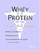 Book Whey Protein - A Medical Dictionary, Bibliography, and Annotated Research Guide to Internet References