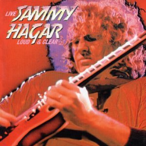 Sammy Hagar - Loud And Clear Live - Zortam Music