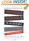 Downsizing in Academic Libraries: The Canadian Experience
