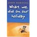 What We Did on Our Holiday