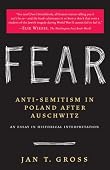 Jan T. Gross - Fear: Anti-Semitism in Poland After Auschwitz