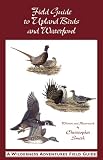 Field Guide to Upland Birds and Waterfowl (A Wilderness Adventures Field Guide) (A Wilderness Adventures Field Guide)