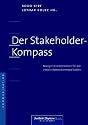 Der Stakeholder-Kompass. Navigationsinstrument für die Unternehmenskommunikation