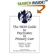 The MGH Guide to Psychiatry in Primary Care by  John B., M.D. Herman, Peter L., M.D. Slavin, and Theodore A., M.D. Stern