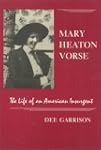 Mary Heaton Vorse: The Life of an Ame...