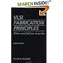 VLSI Fabrication Principles: Silicon and Gallium Arsenide, 2nd Edition