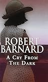 A cry from the dark