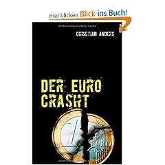 Der Euro Crasht: Was dann?