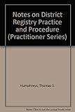 Humphreys' District Registry practice