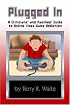 Plugged In: A Clinicians' and Families' Guide to Online Video Game Addiction