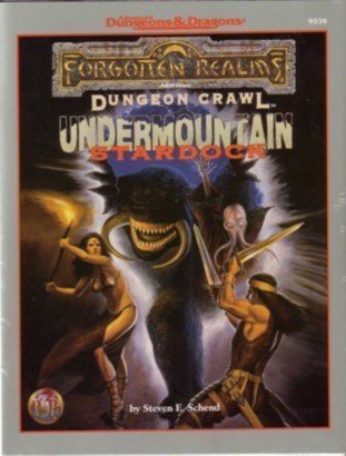 Undermountain: Stardock (AD&D Fantasy Roleplaying, Forgotten Realms Dungeon Crawl Trilogy, part 3)