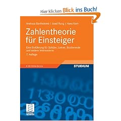 Zahlentheorie f�r Einsteiger: Eine Einf�hrung f�r Sch�ler, Lehrer, Studierende und andere Interessierte: Eine Einf�hrung f�r Sch�ler, Lehrer, ... Interessierte. Mit Online-Service zum Buch