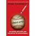 Vindicated: Big Names, Big Liars, and the Battle to Save Baseball