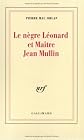 Le nègre Léonard et maître Jean Mullin