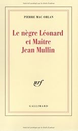 Le nègre Léonard et maître Jean Mullin