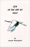 Zen in the Art of Golf