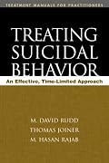 Treating Suicidal Behavior: An Effective, Time-Limited Approach (Treatment Manuals For Practitioners)