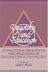 Vygotsky and Education: Instructional Implications and Applications of Sociohistorical Psychology
