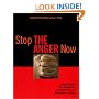 Stop the Anger Now: A Workbook for the Prevention, Containment, and Resolution of Anger