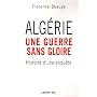 Alg�rie, une guerre sans gloire : Histoire d'une e&hellip de Florence Beaug�