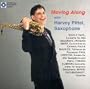 Moving Along with Harvey Pittel, Saxophone