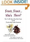 Knock, Knock... Who's There? The Truth About Our First Years in the Florida Real Estate Business