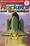 Rockets and Spaceships (DK Readers Level 1)