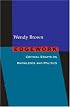 Edgework: Critical Essays on Knowledge and Politics