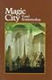 Magic City (Wesleyan Poetry Series)