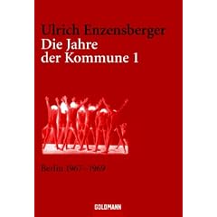 Die Jahre der Kommune 1. Berlin 1967-1969 (Taschenbuch)