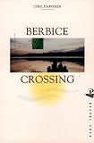 Berbice Crossing (Peepal Tree Caribbean Fiction)