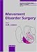 Search : Movement Disorder Surgery: Progress and Challenges (Progress in Neurological Surgery)