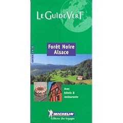 Foret Noire Alsace Green Guide 2006 (Michelin Green Guides)