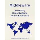 Click here to buy Middleware: Achieving Open Systems for the Enterprise by  Paul Korzeniowski.