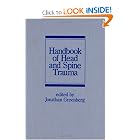 Handbook of Head and Spine Trauma (Neurological Disease and Therapy) by J. Greenberg