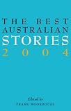 The Best Australian Stories 2004