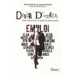 D�sir d'emploi - Pour tous ceux que le monde du travail ignore