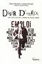 D�sir d'emploi - Pour tous ceux que le monde du travail ignore