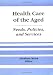 Health Care of the Aged: Needs, Policies and Services (Journal of Gerontological Soci...