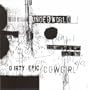 Dirty Epic / Cowgirl / Rez / Rner of Bass
