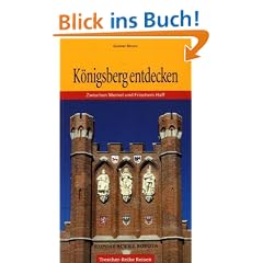 K�nigsberg: Zwischen Memel und Frischem Haff