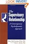 The Supervisory Relationship: A Contemporary Psychodynamic Approach