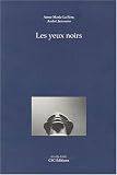 Les yeux noirs