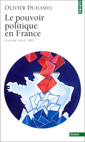 Le pouvoir politique en France